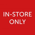 In-Store Only 